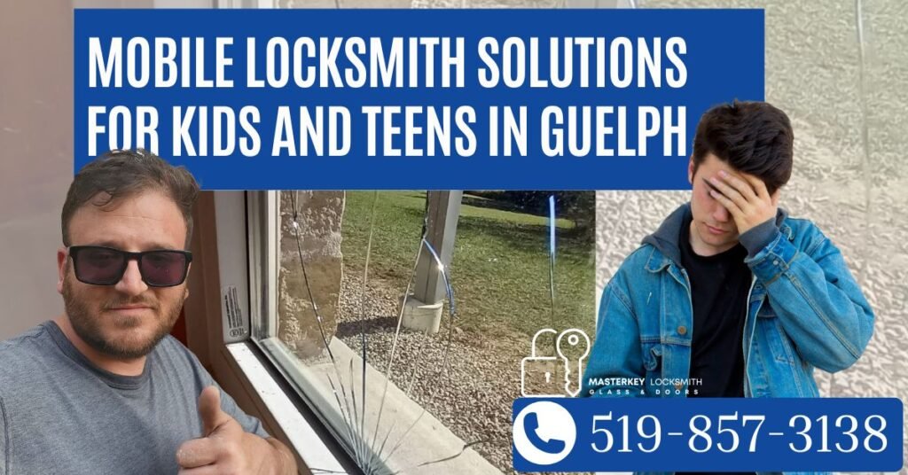 Mobile Locksmith Solutions for Kids and Teens in Guelph